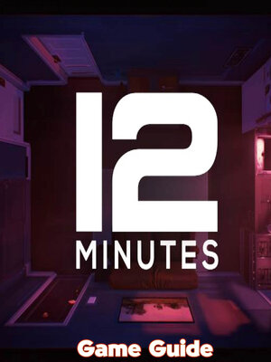 cover image of 12 Minutes Guide & Walkthrough